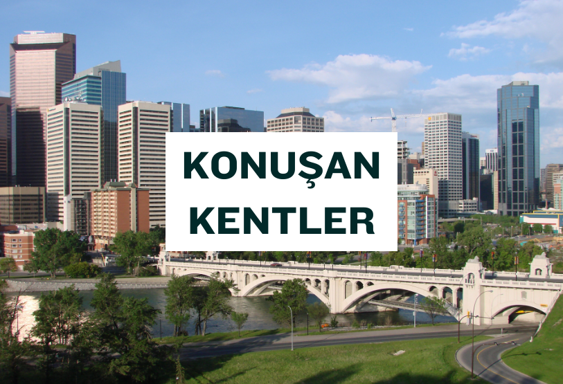 KONUŞAN KENTLER