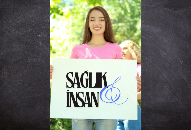SAĞLIK VE İNSAN